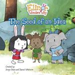Elinor Wonders Why: The Seed Of An Idea
