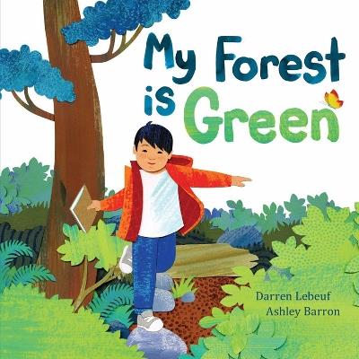 My Forest Is Green - Darren Lebeuf - cover