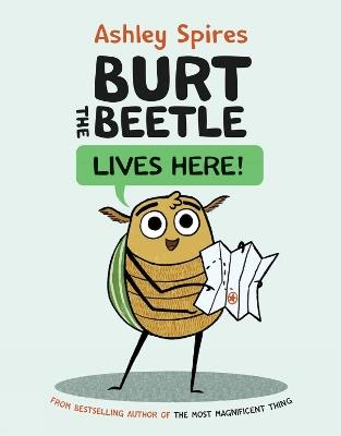 Burt The Beetle Lives Here! - Ashley Spires - cover