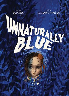 Unnaturally Blue - Dorson Plourde - cover