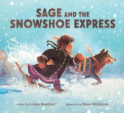 Sage and the Snowshoe Express - Louise Bradford - cover