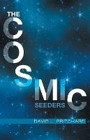 The Cosmic Seeders - David L Pritchard - cover