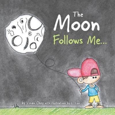 The Moon Follows Me... - Vivian Choy - cover