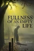 Fullness of an Empty Life