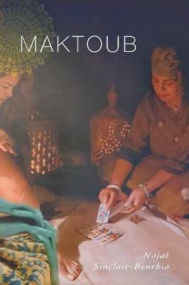 Maktoub - Najat Sinclair-Benrbia - cover