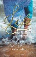 Life Happens To Us: A True Story - Ashta-Deb - cover