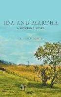 Ida and Martha: A Montana Story