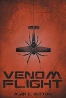 Venom Flight - Alan E Sutton - cover