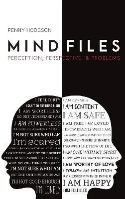 Mind Files: Perception, Perspective, & Problems - Penny Hodgson - cover