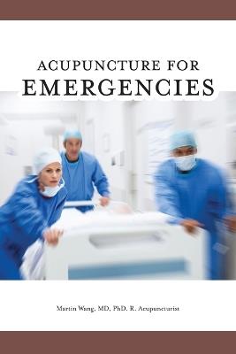 Acupuncture for Emergencies - Martin Wang - cover
