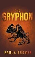 The Gryphon - Paula Grover - cover
