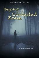 Beyond the Contested Zone - Toby Cox - cover