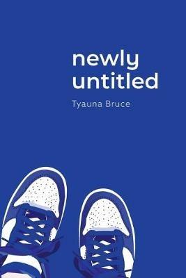 newly untitled - Tyauna Bruce - cover