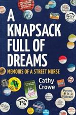 A Knapsack Full of Dreams: Memoirs of a Street Nurse