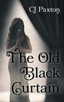 The Old Black Curtain - Cj Paxton - cover