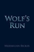 Wolf's Run - Maximilian Becker - cover