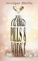 Pearls, Pills and Vodka - Jocelyne Mullis - cover