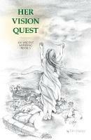 Her Vision Quest: An Ascent Aspiring - Tim Haley - cover