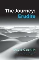 The Journey: Erudite - David Cocklin - cover