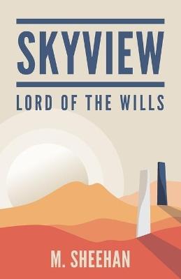 SkyView: Lord of the Wills - M Sheehan - cover