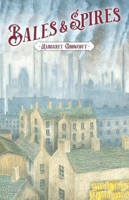 Bales & Spires - Margaret Growcott - cover