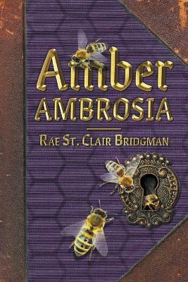 Amber Ambrosia - Rae St Clair Bridgman - cover