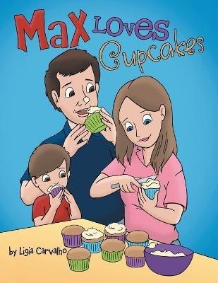 Max Loves Cupcakes - Ligia Carvalho - cover