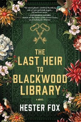 The Last Heir to Blackwood Library - Hester Fox - cover