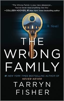 The Wrong Family: A Domestic Thriller - Tarryn Fisher - cover