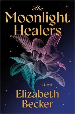 The Moonlight Healers - Elizabeth Becker - cover