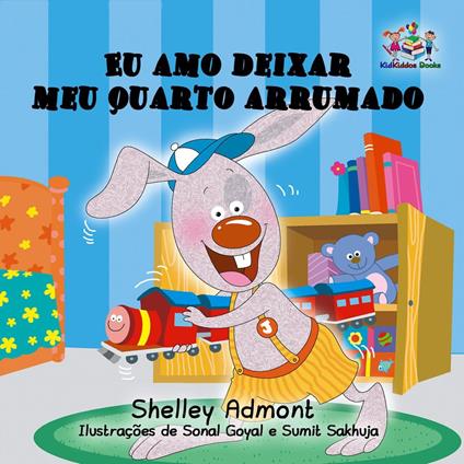 Eu amo deixar meu quarto arrumado - Shelley Admont,KidKiddos Books - ebook