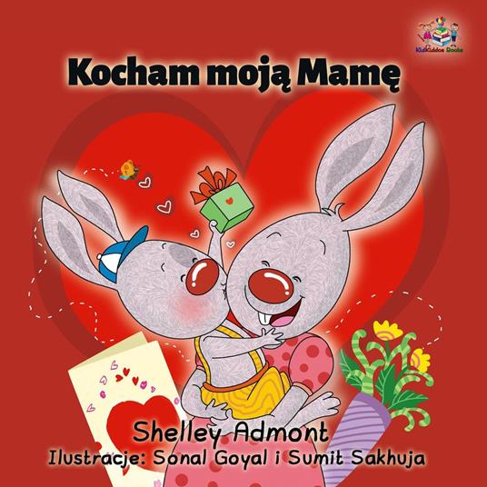 Kocham moja Mame - Shelley Admont,KidKiddos Books - ebook