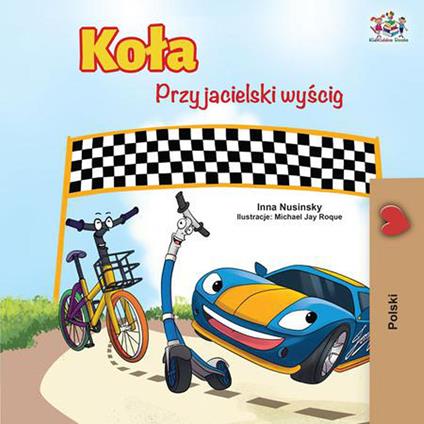 Kola Przyjacielski wyscig - KidKiddos Books,Inna Nusinsky - ebook