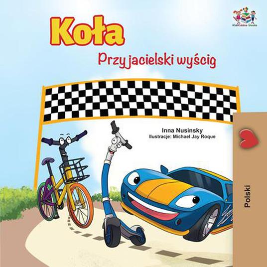 Kola Przyjacielski wyscig - KidKiddos Books,Inna Nusinsky - ebook