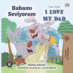 Babami Seviyorum I Love My Dad