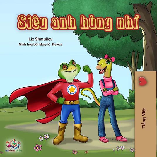 Siêu anh hùng nhí - Shelley Admont,KidKiddos Books - ebook