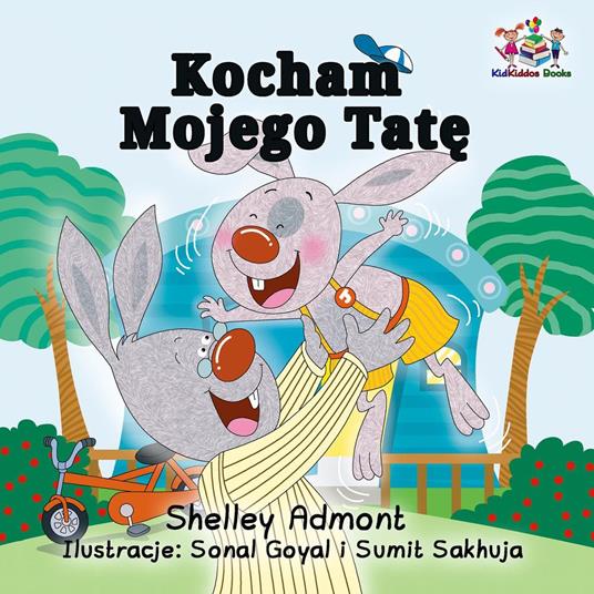 Kocham Mojego Tate - Shelley Admont,KidKiddos Books - ebook