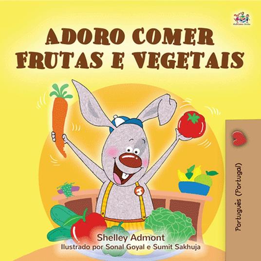 Adoro Comer Frutas e Vegetais - Shelley Admont,KidKiddos Books - ebook