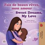Fais de beaux rêves, mon amour Sweet Dreams, My Love