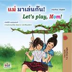??? ?????????! Let’s Play, Mom!