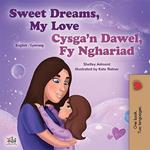 Sweet Dreams, My Love Cysga’n Dawel, Fy Nghariad