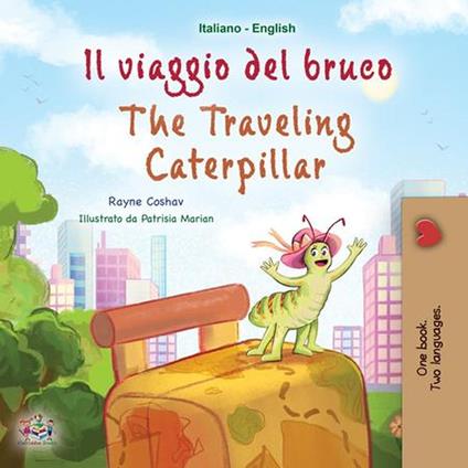 Il viaggio del bruco The Traveling Caterpillar