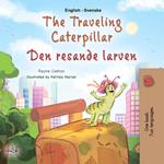 The Traveling Caterpillar Den resande larven
