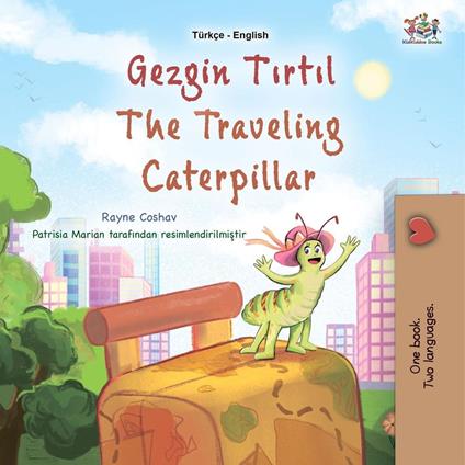 Gezgin tirtil The Traveling Caterpillar - KidKiddos Books,Rayne Coshav - ebook