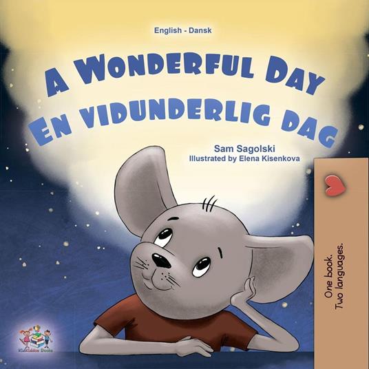 A Wonderful Day En vidunderlig dag - KidKiddos Books,Sam Sagolski - ebook