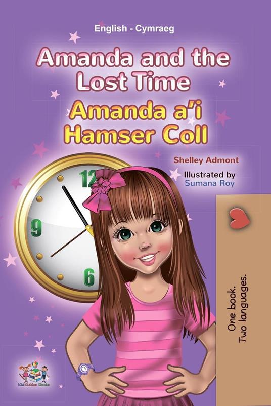 Amanda and the Lost Time Amanda a’i Hamser Coll - Shelley Admont,KidKiddos Books - ebook