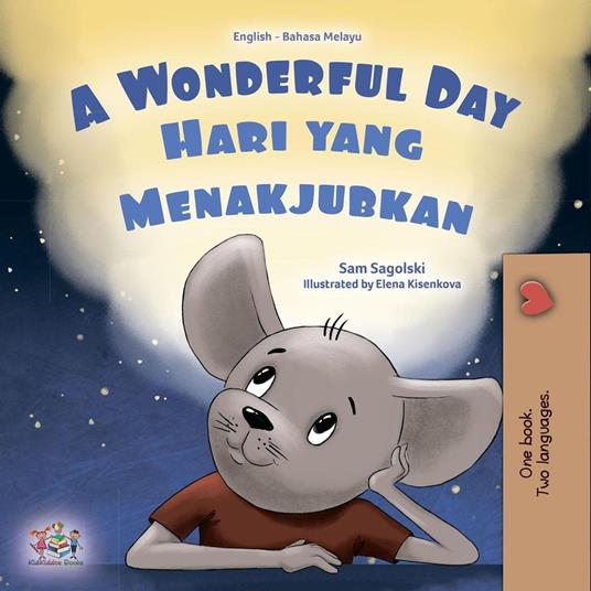 A Wonderful Day Hari yang Menakjubkan - KidKiddos Books,Sam Sagolski - ebook