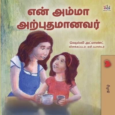 My Mom is Awesome (Tamil Children's Book) - Shelley Admont,Kidkiddos Books - cover