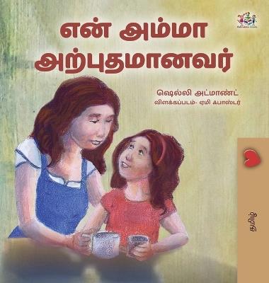 My Mom is Awesome (Tamil Children's Book) - Shelley Admont,Kidkiddos Books - cover