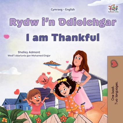 Rydw i’n Ddiolchgar I am Thankful - Shelley Admont,KidKiddos Books - ebook